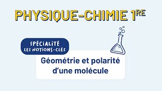 PhysiqueChimie 1re  Géométrie et polarité d’une molécule [upl. by Dionisio294]