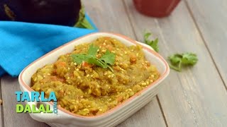 Baingan Bharta Recipe or Bhurta Homemade Roasted Eggplant Recipe by Tarla Dalal [upl. by Chapa]