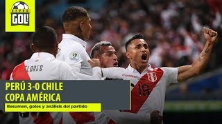 Perú vs Chile 30 resumen goles y análisis por Copa América 2019 [upl. by Ellmyer]