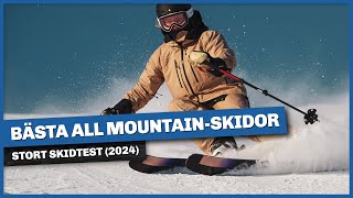 Bästa all mountainskidor 2024 – stort skidtest [upl. by Weissmann708]