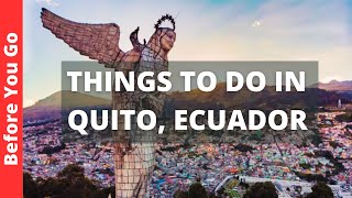 BEST OF QUITO ECUADOR Food Culture and Places to see [upl. by Pain]