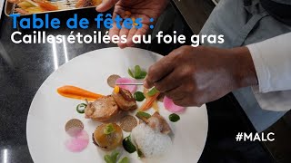 Table de fêtes  cailles étoilées au foie gras [upl. by Nivloc385]