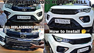 Tata Nexon 2020 All Modified Accessories Rover Grill  Full installation video With Satisfaction [upl. by Rivalee694]