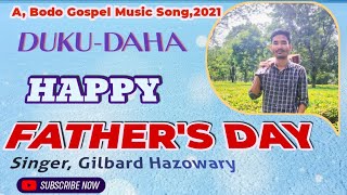 Fathers Day BodoGospel Song Singer Gilbard Hajowary [upl. by Dudley936]