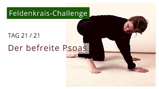 TAG 21 PsoasPotential  Wie richte ich mich leicht auf und gehe entspannt 21Tage Feldenkrais [upl. by Forsta]