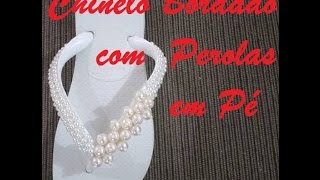 CURSO DE CHINELO BORDADO COM PÉROLAS EM PÉ [upl. by Odnumde]