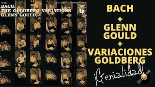 Bach Las variaciones Goldberg por Glenn Gould  Reseña de discos clásicos [upl. by Eidak]