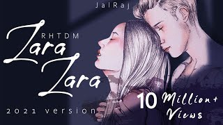 Zara Zara Bahekta Hai  JalRaj  RHTDM  Male Version   Latest Cover 2021 Hindi [upl. by Erik]