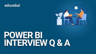 Power BI Interview Questions and Answers  Power BI Certification  Power BI Training  Edureka [upl. by Anaes]