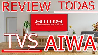 REVIEW TVS AIWA ANDROID 32 43 50 E 55 POLEGADAS [upl. by Annuahsal]