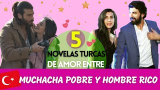 5 NOVELAS TURCAS 🇹🇷 de Amor entre MUCHACHA POBRE y HOMBRE RICO 💕 [upl. by Tigram]