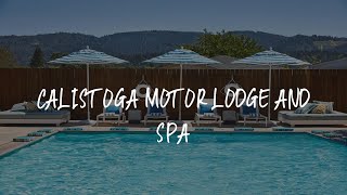 Calistoga Motor Lodge and Spa Review  Calistoga  United States of America [upl. by Oirogerg]