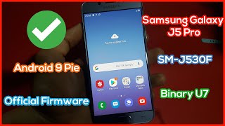 Official Firmware Samsung Galaxy J5 2017 SMJ530F Binary U7 Android 9 Pie [upl. by Nason]