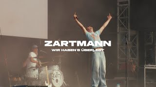 Zartmann  wir habens überlebt [upl. by Yrreb]