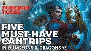 Five MustHave Cantrips in Dungeons and Dragons 5e [upl. by Alvord480]