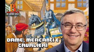 Alessandro Barbero  Donne madonne mercanti e cavalieri [upl. by Bartolomeo]