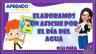 Elaboramos un afiche por el día del agua [upl. by Linker23]