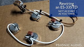 Rewiring a Gibson ES335TD [upl. by Enorahs812]