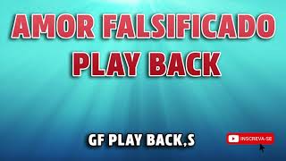 AMOR FALSIFICADO  PLAY BACK [upl. by Ansell]