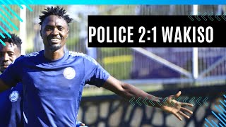 Police FC 21 Wakiso Giants FC  Extended Highlights [upl. by Ahsinet]