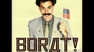 06 Borat  In My Country There Is Problem OST [upl. by Yreme]