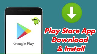 GUIDE Play Store App Download and Install 100 Working [upl. by Steward]