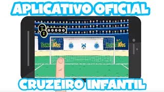 APLICATIVO INFANTIL OFICIAL DO CRUZEIRO [upl. by Riha]