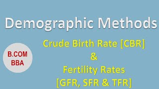 Crude Birth Rate  General Fertility Rate  Specific Fertility Rate  Total Fertility Rate [upl. by Balf]