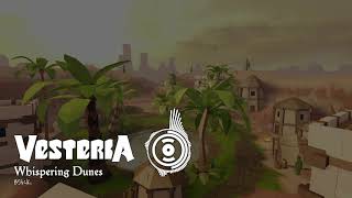 Vesteria OST  Whispering Dunes [upl. by Enrico]