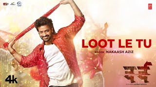 Loot Le Tu  Shakib Khan Sonal Chauhan  Nakash Aziz  New Hindi Movie quotDardquot Video Song 2024 [upl. by Olli926]