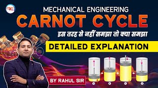 Mechanical Engineering Carnot Cycle Detailed Explanation  Thermodynamics By Rahul Kothiyal Sir [upl. by Arocet]