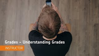 Grades  Understanding Grades  Instructor [upl. by Yoshi]