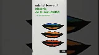 Historia de la sexualidad 1 La voluntad de saber  Michael Foucault  ensayo [upl. by Noakes]