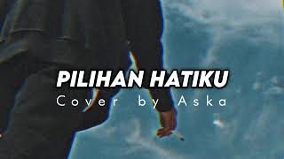 Lavina  Pilihan Hatiku Cover [upl. by Yelhsa]