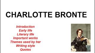 Life and important works of Charlotte Brontë [upl. by Treblig]