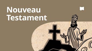 Nouveau Testament  Synthèse [upl. by Lockhart]