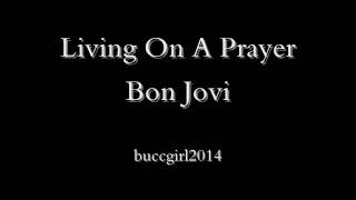 Bon Jovi Livin On A PrayerLyrics [upl. by Aniled]