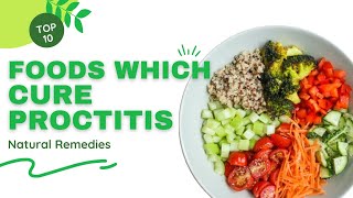 Foods which cure Proctitis  Natural Healing [upl. by Sivahc]