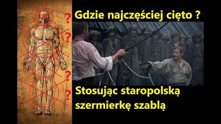 Gdzie najczęściej cięto wroga  Stosując staropolską szermierkę szablą [upl. by Warfeld345]