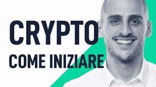 Criptovalute Come Iniziare  Corso Completo [upl. by Morgana]