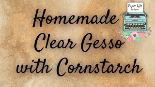 Homemade Clear Gesso [upl. by Ahsinam]