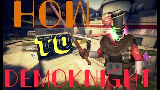 TF2 How to Demoknight [upl. by Alad]