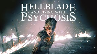 Hellblade and Living with Psychosis  Sidcourse [upl. by Maurie]