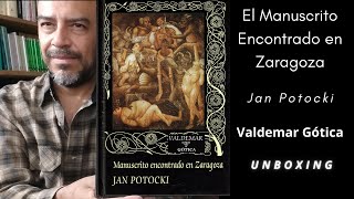 El Manuscrito Encontrado en Zaragoza Jan Potocki Edición Valdemar Gótica  UNBOXING y Comentarios [upl. by Alleirbag]