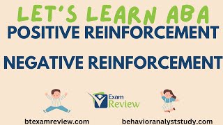 Positive Reinforcement and Negative Reinforcement  RBT® and BCBA®  Learn Applied Behavior Analysis [upl. by Lasley572]