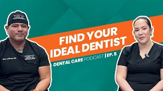 Dental Care Podcast  Ep5 Find your ideal dentist [upl. by Sarita]