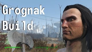 Fallout 4 Builds  Grognak [upl. by Terri224]