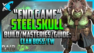 RAID Shadow Legends  quotEnd Gamequot Steelskull Build Masteries amp Guide  Clan Boss amp FW  2020 [upl. by Gee]