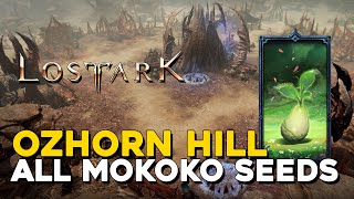 Lost Ark All Ozhorn Hill Mokoko Seed Locations [upl. by Eiramana]