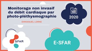 Monitorage non invasif du débit cardiaque par photopléthysmographie E LORNE eSFAR 2021 [upl. by Nidnarb315]